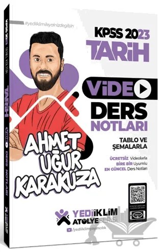 2023 KPSS Atölye Serisi Tarih Video Ders Notları – Ahmet Uğur Karakuza – Yediiklim Yayınları kitap kapağı