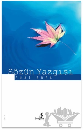 Sözün Yazgısı – Fuat Arpa – Bengisu Yayınları kitap kapağı
