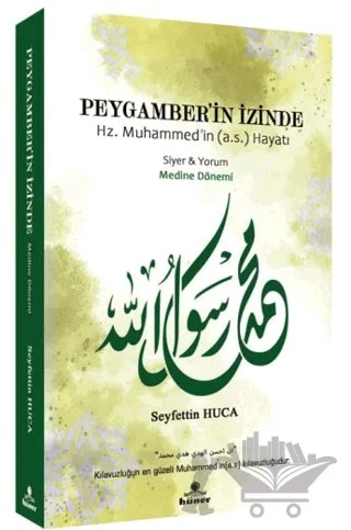 Peygamber’in İzinde Siyer ve Yorum Medine Dönemi – Seyfettin Huca – Hüner Yayınevi kitap kapağı