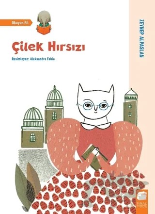 Çilek Hırsızı – Zeynep Alpaslan – Final Kültür Sanat Yayınları kitap kapağı