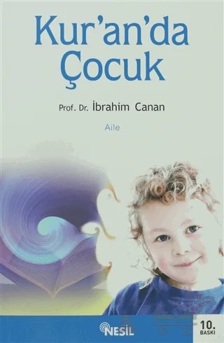 Kur’an’da Çocuk – İbrahim Canan – Nesil Yayınları kitap kapağı