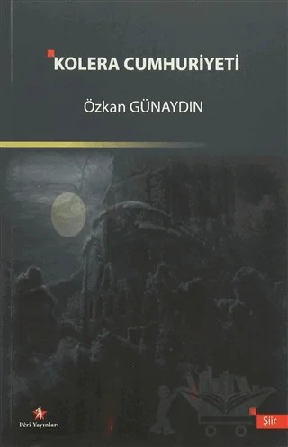Kolera Cumhuriyeti – Özkan Günaydın – Peri Yayınları kitap kapağı