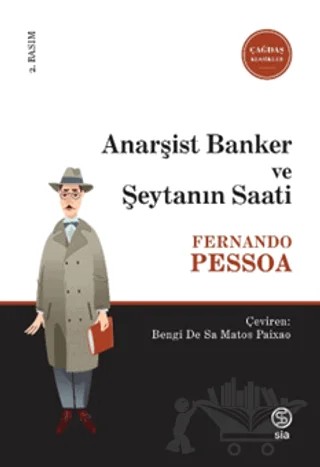Anarşist Banker ve Şeytanın Saati – Fernando Pessoa – Sia Kitap kitap kapağı