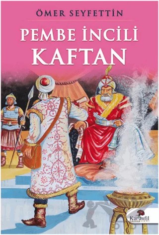 Pembe İncili Kaftan – Ömer Seyfettin – Karanfil Yayınları kitap kapağı
