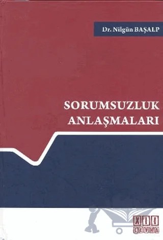 Sorumsuzluk Anlaşmaları – Nilgün Başalp – On İki Levha Yayınları kitap kapağı