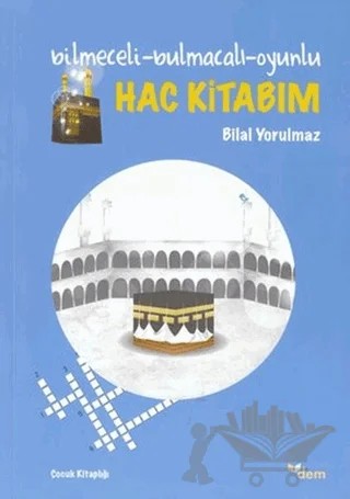 Hac Kitabım – Bilal Yorulmaz – Dem Yayınları kitap kapağı