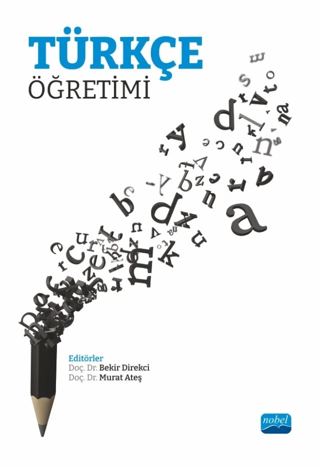 Türkçe Öğretimi – Aliye Nur Ercan Güven, Arif Çerçi, Bekir Direkci, Betül Koparan, Bilal Şimşek, Emine Ela Şimşek, Eylem Ezgi Ahıskalı, Gökhan Kayır, Hidayet Duyar, Mehmet Canbulat, Mehmet Emre Çelik, Mehmet Özşavlı, Merve Ayvallı Karagöz, Murat Ateş, Nermin Er Aydemir, Osman Yakışan, Rabia Gürbüz Us, Serdar Akbulut – Nobel Akademik Yayıncılık kitap kapağı