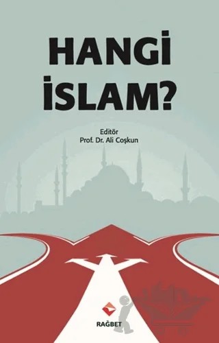 Hangi İslam – Ali Çoşkun – Rağbet Yayınları kitap kapağı