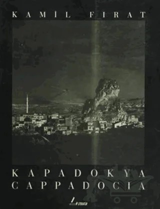 Kapadokya Cappadocia – Kamil Fırat – Literatür Yayıncılık kitap kapağı