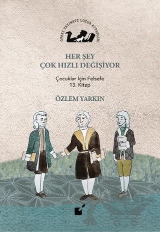 Her Şey Çok Hızlı Değişiyor – Özlem Yarkın – Öteki Yayınevi kitap kapağı