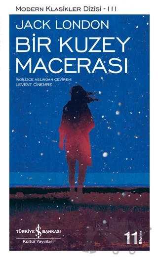 Bir Kuzey Macerası – Jack London – İş Bankası Kültür Yayınları kitap kapağı