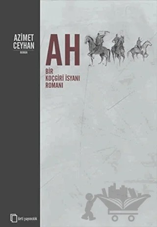 Ah – Azimet Ceyhan – İleti Yayıncılık kitap kapağı