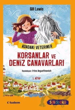 Adadaki Veteriner: Korsanlar ve Deniz Canavarları – Gill Lewis – Tudem Yayınları kitap kapağı