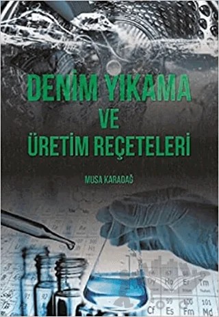 Denim Yıkama ve Üretim Reçeteleri – Musa Karadağ – Kitap Dostu Yayınları kitap kapağı