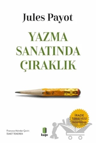 Yazma Sanatında Çıraklık – İsmet Tekerek – Kapı Yayınları kitap kapağı