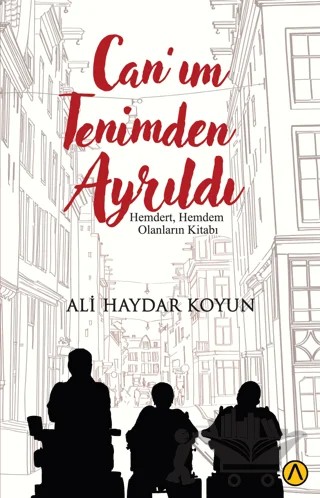 Can'ım Tenimden Ayrıldı – Ali Haydar Koyun – Ares Yayınları kitap kapağı