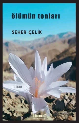 Ölümün Tonları – Seher Çelik – Libertas kitap kapağı