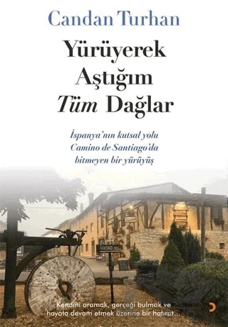 Yürüyerek Aştığım Tüm Dağlar – Candan Turhan – Cinius Yayınları kitap kapağı