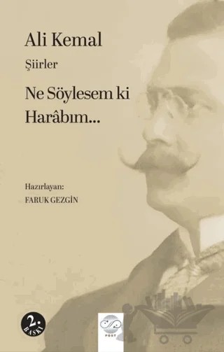 Şiirle Ne Söylesem Ki Harabım – Ali Kemal – Post Yayınevi kitap kapağı
