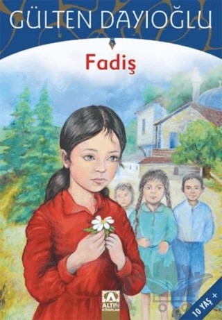 Fadiş – Gülten Dayıoğlu – Altın Kitaplar kitap kapağı