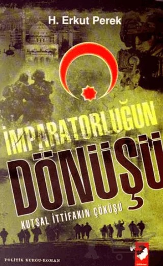 İmparatorluğun Dönüşü – H. Erkut Perek – IQ Kültür Sanat Yayıncılık kitap kapağı