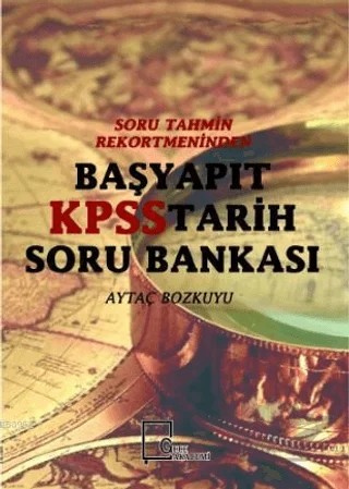 Başyapıt KPSS Tarih Soru Bankası – Aytaç Bozkuyu – Gece Akademi kitap kapağı