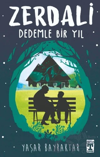 Zerdali - Dedemle Bir Yıl – Yaşar Bayraktar – İlk Genç Timaş kitap kapağı