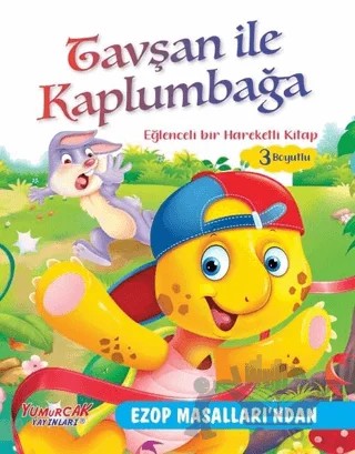 Tavşan ile Kaplumbağa - Eğlenceli Bir Hareketli Kitap 3 Boyutlu – Kolektif – Yumurcak Yayınları kitap kapağı