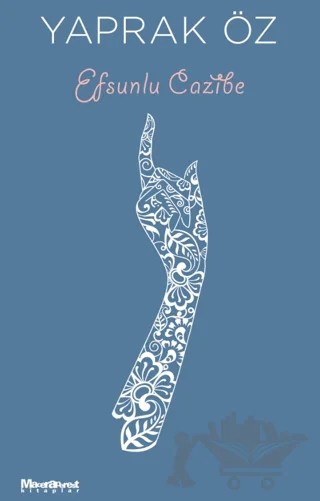 Efsunlu Cazibe – Yaprak Öz – Maceraperest Kitaplar kitap kapağı