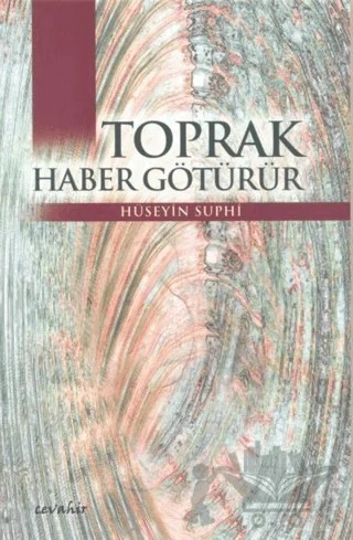 Toprak Haber Götürür – Hüseyin Suphi – Cevahir Yayınları kitap kapağı