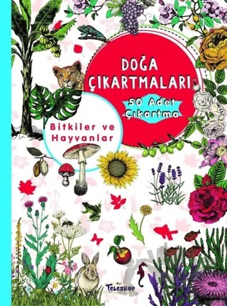 Bitkiler ve Hayvanlar Doğa Çıkartmaları – Kolektif – Teleskop Popüler Bilim kitap kapağı