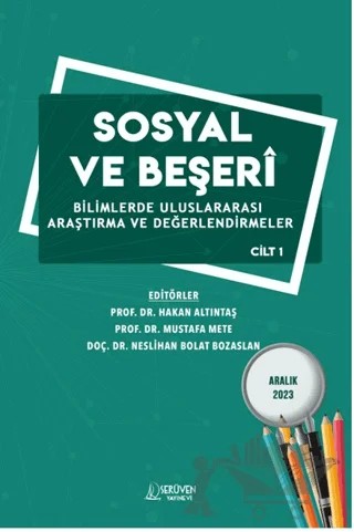 Sosyal ve Beşerî Bilimlerde Uluslararası Araştırma ve Değerlendirmeler Cilt 1 - Aralık 2023 – Kolektif – Serüven Yayınevi kitap kapağı