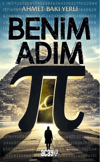 Benim Adım Pi – Ahmet Baki Yerli – Acayip Kitaplar kitap kapağı