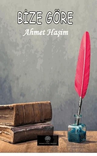 Bize Göre – Ahmet Hâşim – Platanus Publishing kitap kapağı