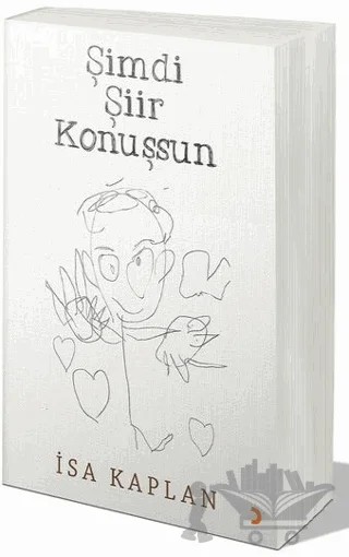 Şimdi Şiir Konuşsun – İsa Kaplan – Cinius Yayınları kitap kapağı