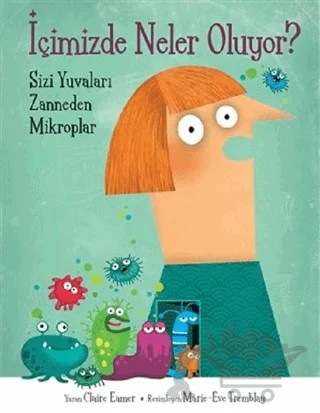 İçimizde Neler Oluyor? – Claire Eamer – MEAV Yayıncılık kitap kapağı