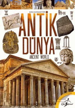 Antik Dünya – Barış Kahramantürk – Çocuk Gezegeni kitap kapağı