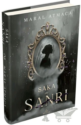 Saka ve Sanrı 2 – Maral Atmaca – Ephesus Yayınları kitap kapağı