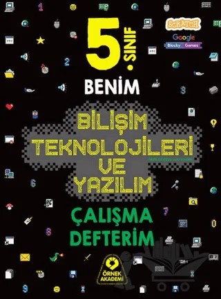 5. Sınıf Benim Bilişim Teknolojileri ve Yazılım Çalışma Defterim – Kolektif – Örnek Akademi kitap kapağı