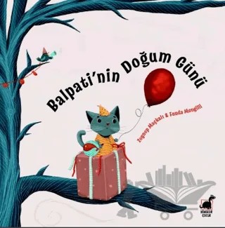 Balpati’nin Doğum Günü – Zeynep Maçkalı – Dinozor Çocuk kitap kapağı