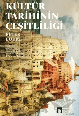 Kültür Tarihinin Çeşitliliği – Peter Burke – Dergah Yayınları kitap kapağı