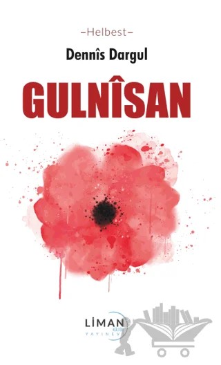 Gulnisan – Dennis Dargul – Liman Yayınevi kitap kapağı