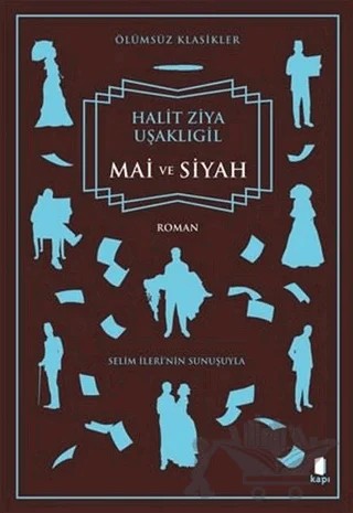 Mai ve Siyah – Halit Ziya Uşaklıgil – Kapı Yayınları kitap kapağı