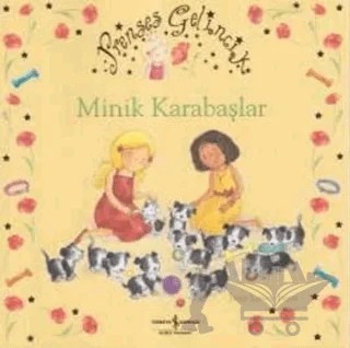 Prenses Gelincik - Minik Karabaşlar – Janey Louise Jones – İş Bankası Kültür Yayınları kitap kapağı