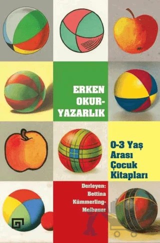 Erken Okur-Yazarlık / 0-3 Yaş Arası Çocuk Kitapları – Bettina Kümmerling-Meibauer – Koç Üniversitesi Yayınları kitap kapağı