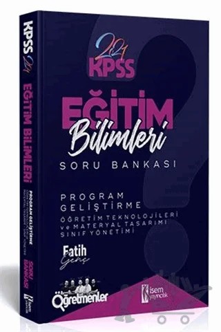 2021 KPSS Eğitim Bilimleri Program Geliştirme Tamamı Çözümlü Soru Bankası – Fatih Genç – İSEM Yayıncılık kitap kapağı