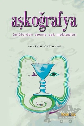 Aşkoğrafya – Serkan Özburun – Kaknüs Yayınları kitap kapağı