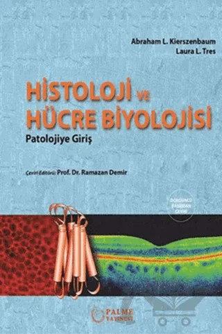 Histoloji ve Hücre Biyolojisi – Abraham L.Kierszenbaum, Laura L. Tres – Palme Yayıncılık kitap kapağı