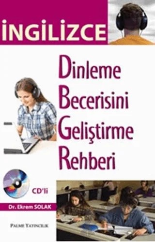 İngilizce Dinleme Becerisini Geliştirme Rehberi – Ekrem Solak – Palme Yayıncılık kitap kapağı