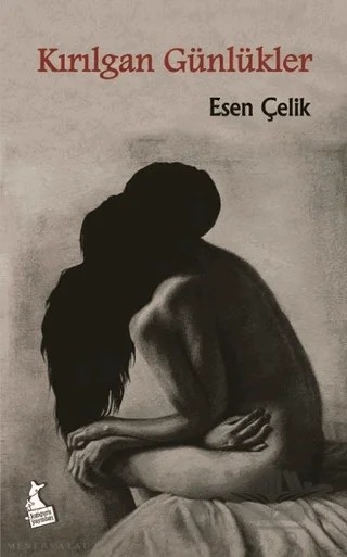 Kırılgan Günlükler – Esen Çelik – Kanguru Yayınları kitap kapağı